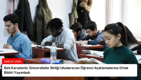 Batı Karadeniz Üniversiteler Birliği Uluslararası Öğrenci Açıklamalarına Ortak Bildiri Yayımladı