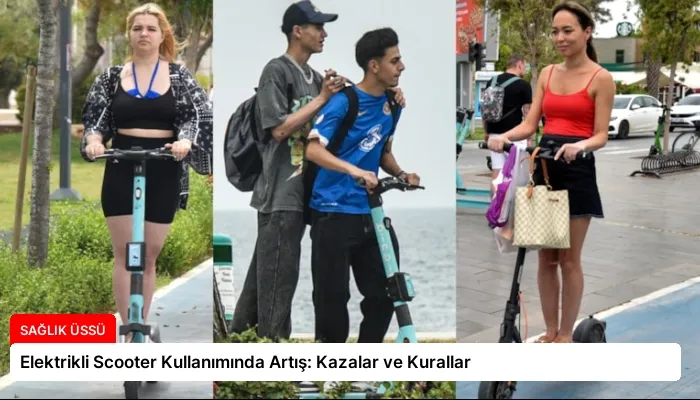 Elektrikli Scooter Kullanımında Artış: Kazalar ve Kurallar