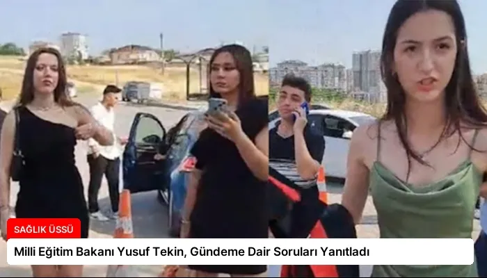 Milli Eğitim Bakanı Yusuf Tekin, Gündeme Dair Soruları Yanıtladı