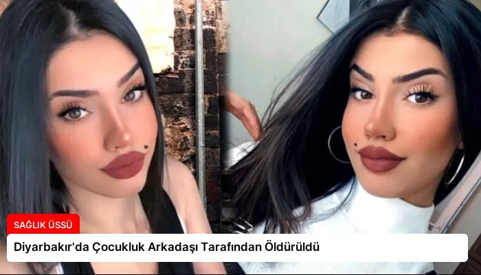 Diyarbakır’da Çocukluk Arkadaşı Tarafından Öldürüldü