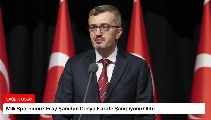 Milli Sporcumuz Eray Şamdan Dünya Karate Şampiyonu Oldu
