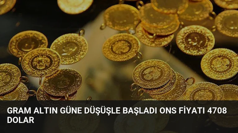 Gram Altın Güne Düşüşle Başladı Ons Fiyatı 4708 Dolar