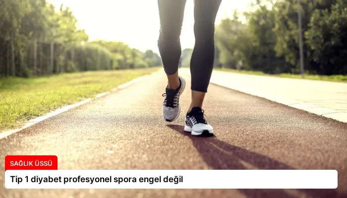 Tip 1 diyabet profesyonel spora engel değil