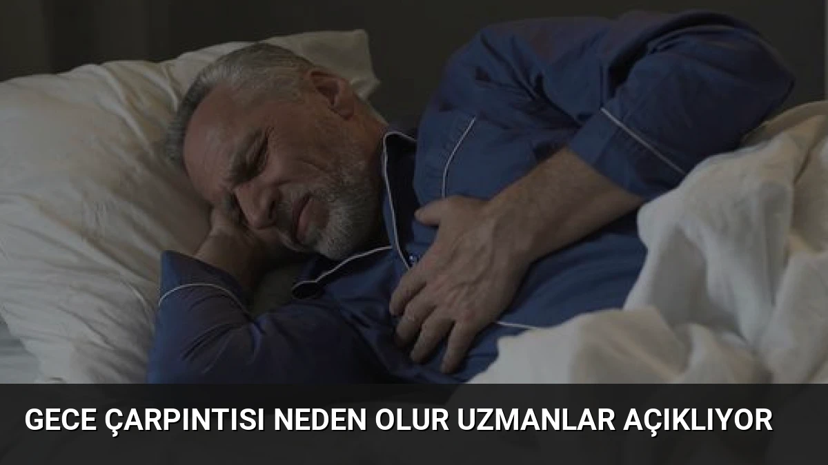 Gece Çarpıntısı Neden Olur Uzmanlar Açıklıyor