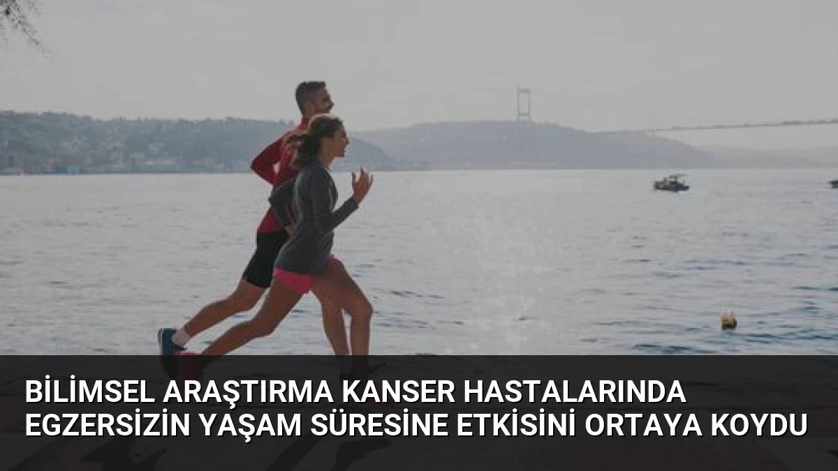 Bilimsel Araştırma Kanser Hastalarında Egzersizin Yaşam Süresine Etkisini Ortaya Koydu