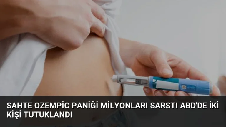 Sahte Ozempic Paniği Milyonları Sarstı ABD’de İki Kişi Tutuklandı